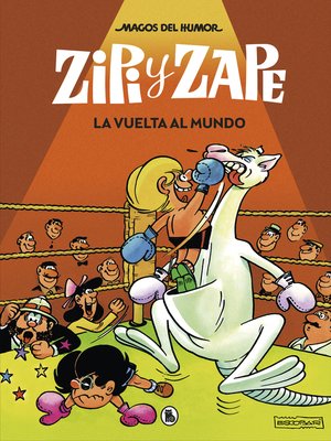 cover image of Zipi y Zape. La vuelta al mundo